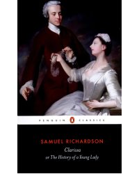 Clarissa, or the History of A Young Lady