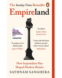 Empireland. How Imperialism Has Shaped Modern Britain