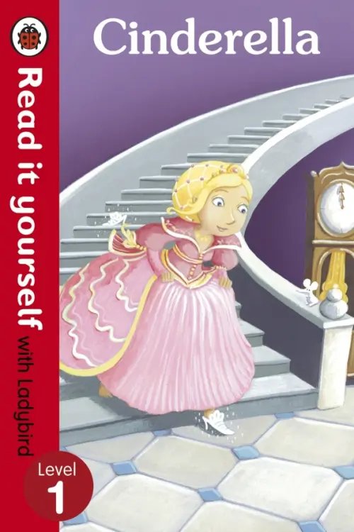 Read It Yourself Cinderella. Level 1