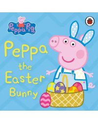 Peppa Pig. Peppa the Easter Bunny