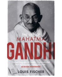 The Life Of Mahatma Gandhi