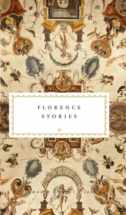 Everyman`s Library Pocket Classics Florence Stories