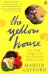 The Yellow House. Van Gogh, Gauguin, and Nine Turbulent Weeks in Arles
