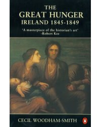 The Great Hunger. Ireland 1845 - 1849