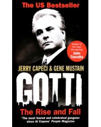 Gotti. The Rise and Fall