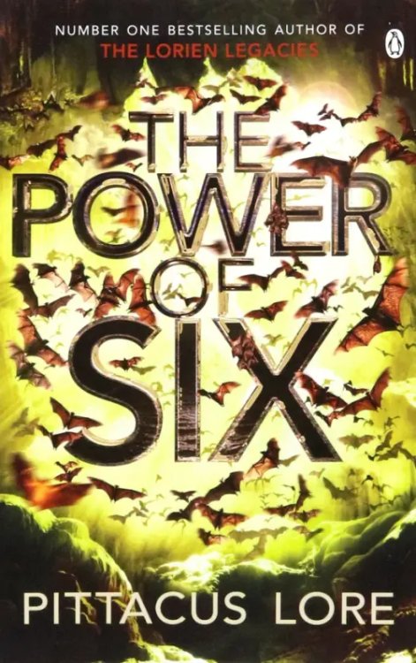 The Lorien Legacies The Power of Six
