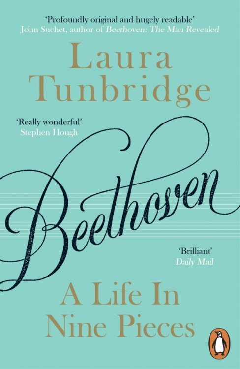 Beethoven. A Life in Nine Pieces
