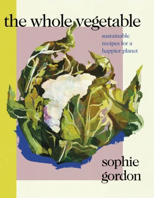 The Whole Vegetable The Whole Vegetable