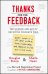 Thanks for the Feedback. The Science and Art of Receiving Feedback Well