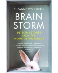 Brainstorm : Detective Stories From the World of Neurology