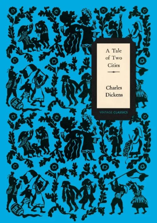 Vintage Classics Dickens Series A Tale of Two Cities