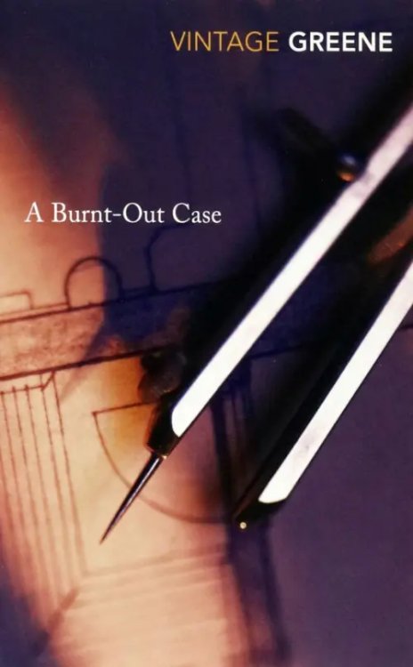 A Burnt-out Case A Burnt-out Case