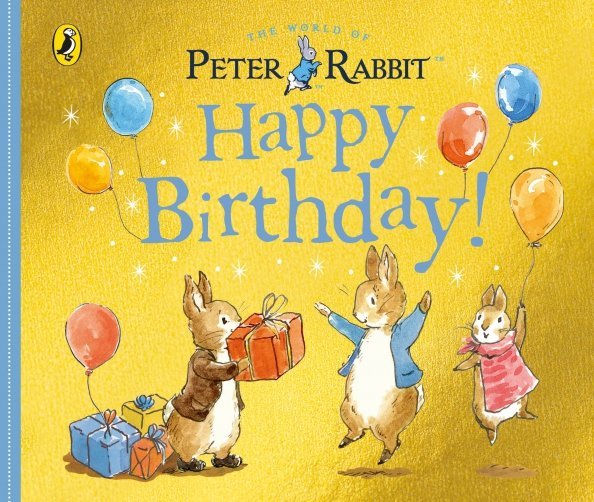 Peter Rabbit Tales Peter Rabbit Tales. Happy Birthday