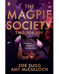 The Magpie Society. Two for Joy