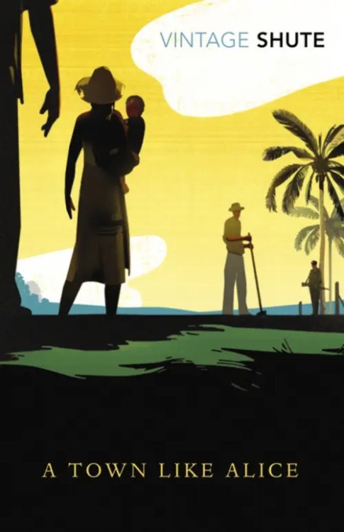 Vintage Classics A Town Like Alice