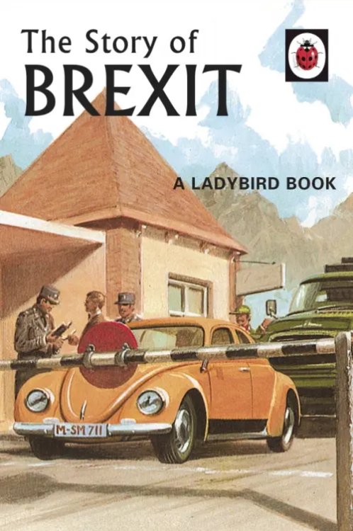 The Story of Brexit The Story of Brexit
