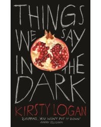 Things We Say in the Dark