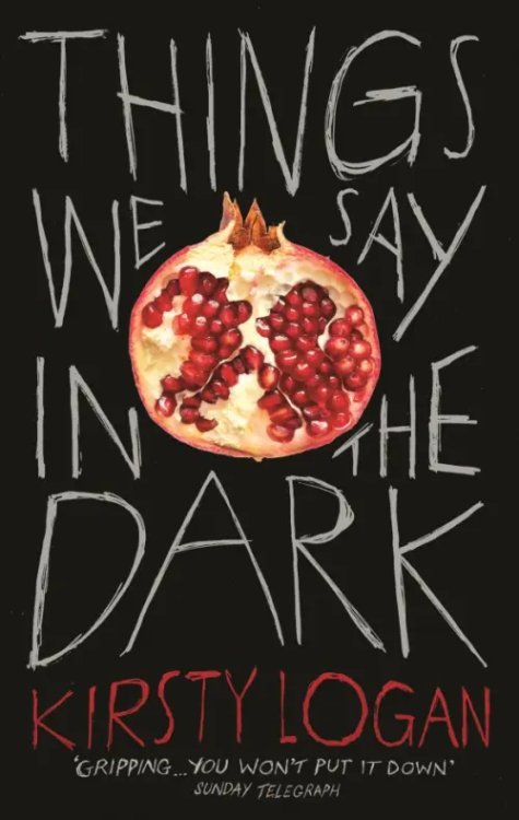 Things We Say in the Dark Things We Say in the Dark