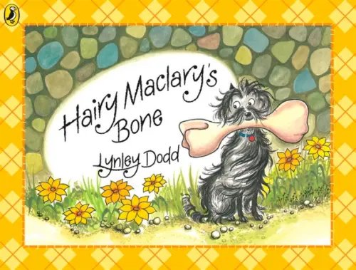 Hairy Maclary and Friends Hairy Maclary's Bone