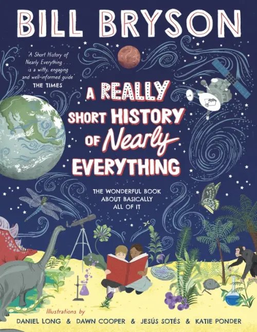 A Really Short History of Nearly Everything A Really Short History of Nearly Everything
