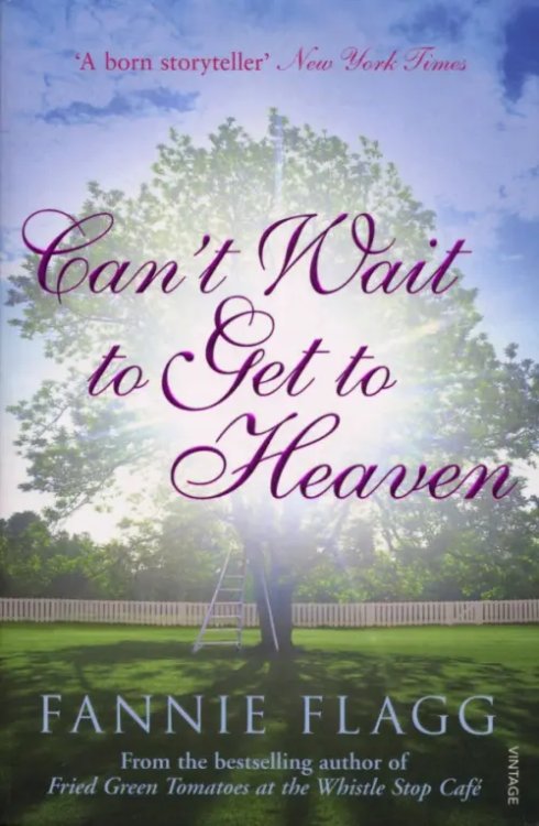 Can't Wait to get to Heaven Can't Wait to get to Heaven