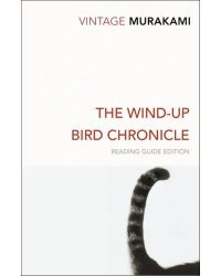 The Wind-Up Bird Chronicle. Reading Guide Edition