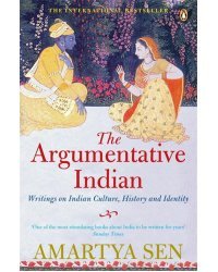 The Argumentative Indian. Writings on Indian History, Culture and Identity