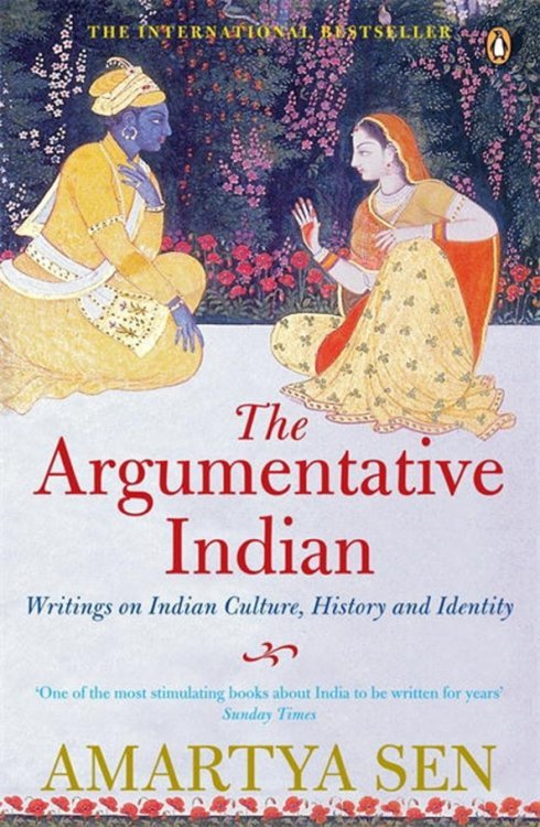 The Argumentative Indian. Writings on Indian History, Culture and Identity