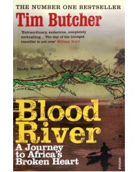 Blood River. A Journey to Africa's Broken Heart