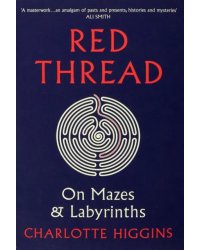 Red Thread. On Mazes and Labyrinths