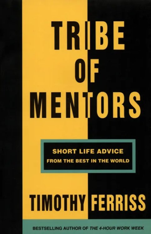 Vermilion Tribe of Mentors. Short Life Advice from the Best in the World