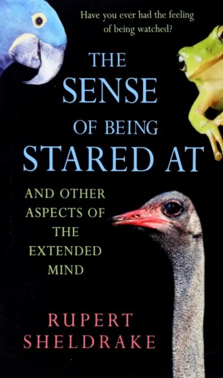 The Sense Of Being Stared At. And Other Aspects of the Extended Mind