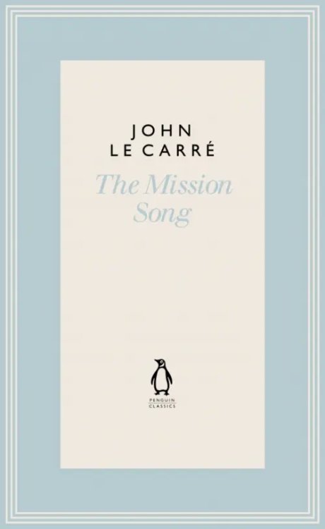 Penguin John le Carre Hardback Collection The Mission Song