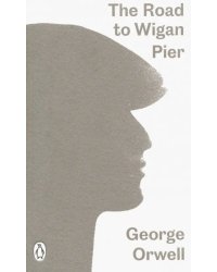The Road to Wigan Pier