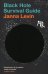 Black Hole Survival Guide