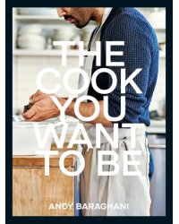 The Cook You Want to Be
