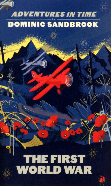 Adventures in Time Adventures in Time. The First World War