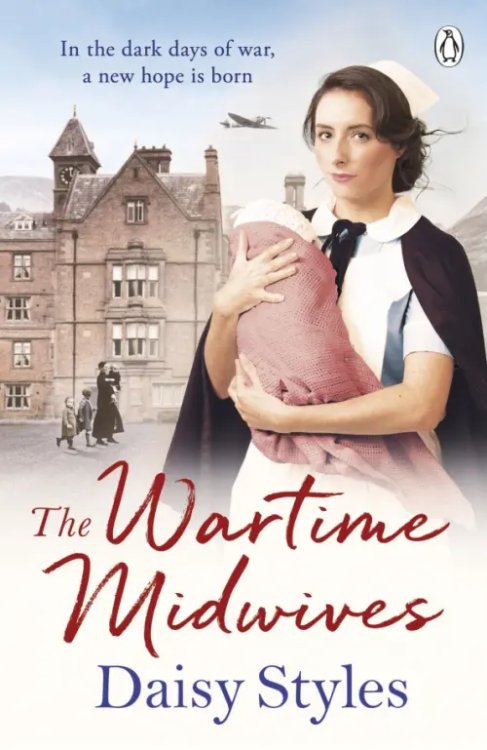 Wartime Midwives Series The Wartime Midwives