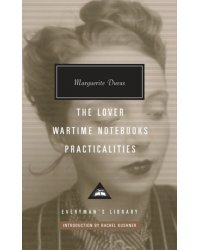 The Lover. Wartime Notebooks. Practicalities