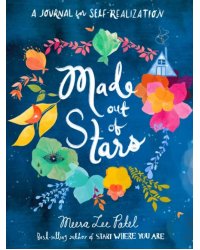 Made Out of Stars. A Journal for Self-Realization