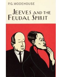 Jeeves and the Feudal Spirit