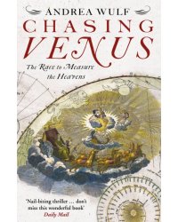 Chasing Venus. The Race to Measure the Heavens