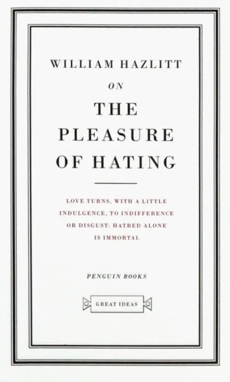 On the Pleasure of Hating
