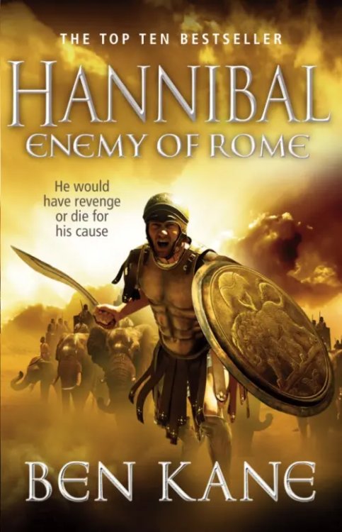 Hannibal. Enemy of Rome Hannibal. Enemy of Rome