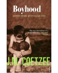 Boyhood. Scenes from provincial life