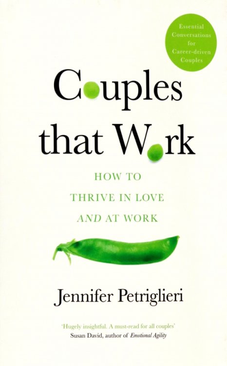 Penguin Life Couples that Work. How To Thrive in Love and at Work