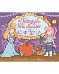 The Fairytale Hairdresser and Cinderella