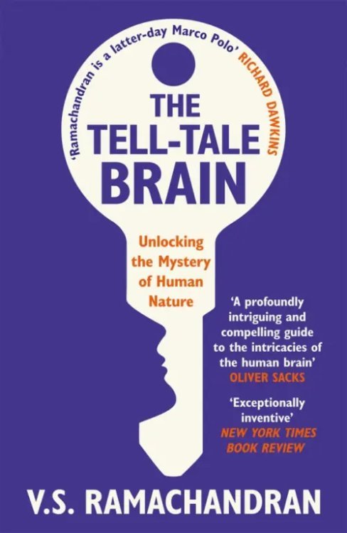 Windmill Books The Tell-Tale Brain. Unlocking the Mystery of Human Nature