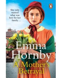 A Mother’s Betrayal