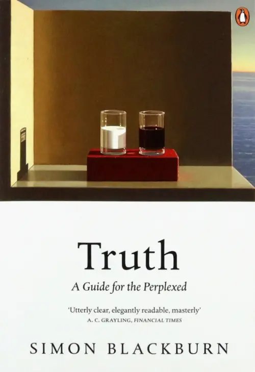 Truth. A Guide for the Perplexed Truth. A Guide for the Perplexed